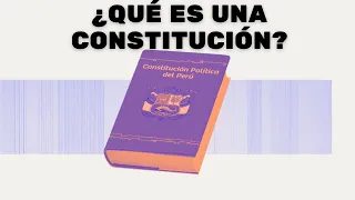 ¿Qué es una Constitución?