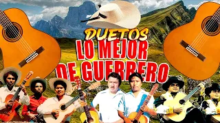 Duetos De Guerrero - Dueto Del Sur, Dueto Los Dos Amigos, Dueto Los Tecolotes, Dueto Los Armadillos