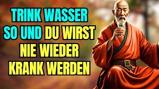 Ihr Körper wird VERJÜNGEN, wenn Sie auf diese Weise Wasser trinken | BUDDHISMUS