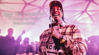 Tyga FT. G-Eazy & Rich The Kid - Girls Have Fun (Instrumental)