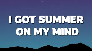 Elli Eli, Raritto San - I Got Summer on My Mind (Lyrics)