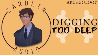 ASMR Voice: Digging Too Deep [M4F] [Archaeology] [Warning: Loud noise at 4:33]