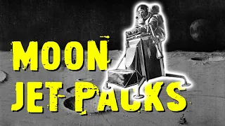 Jet Packs on the Moon. They Almost Happened.