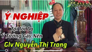 “Ý NGHIỆP”. Glv Nguyễn Thị Trang