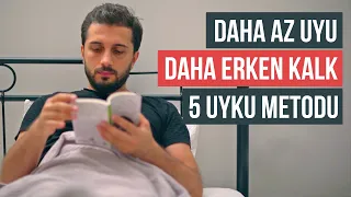 Daha az Uyu - Daha Erken Kalk | Dünyada en çok Kullanılan 5 Uyku Metodu