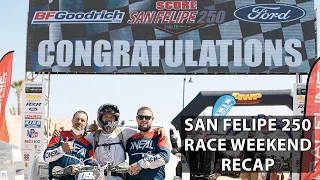 San Felipe 250 | Race Weekend Recap