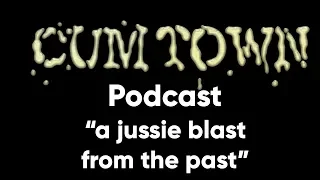 a jussie blast from the past (2-27-2019) - Cum Town Premium