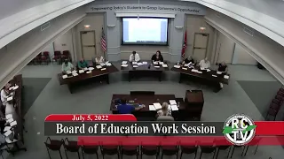 Board of Education Work Session - July 5, 2022