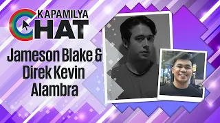 Jameson & Direk Kevin | Kapamilya Chat