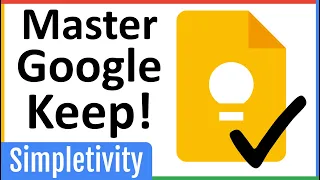 7 Google Keep Tips Every User Needs to Know