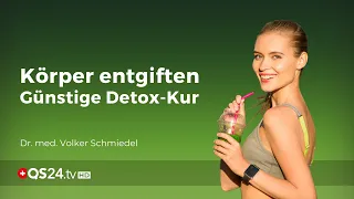 Körper entgiften - Günstige Detox Kur die funktioniert! | NaturMedizin | QS24 Gesundheitsfernsehen