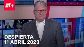 Despierta I Programa Completo 11 Abril 2023