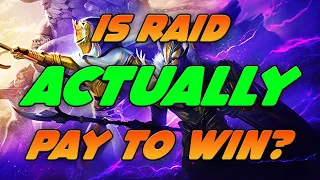 Is Raid ACTUALLY Still Pay 2 Win?? Let's Talk About It.