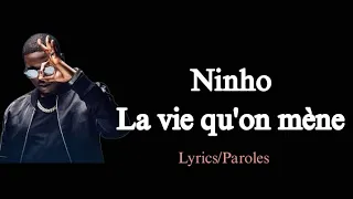 Ninho - La vie qu'on mène (Vidéo Lyrics/Paroles) @Paulofficiel228