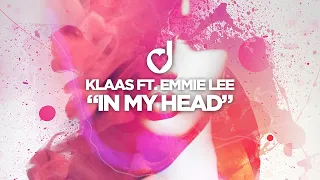 Klaas ft. Emmie Lee – In My Head