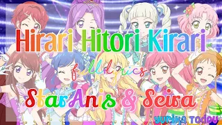 Aikatsu! Hirari Hitori Kirari Full + Lyrics Start Anis & Seira Mix ☆700 Subscibers Special☆