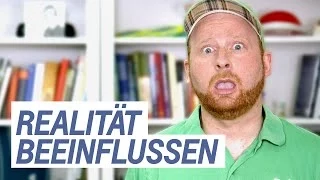 Mit Gedanken Realität beeinflussen — Doktor Allwissend