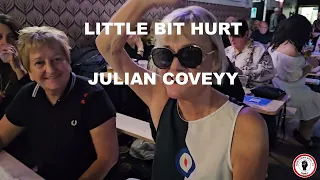 Little Bit Hurt Julian Covey & The Machine