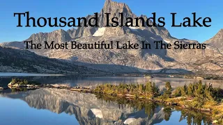 Thousand Islands Lake; The Best Mountain Lake Hike In The Sierras