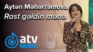 Aytən Məhərrəmova - Sən elə bir vaxtda rast gədin mənə (Günün Sədası)