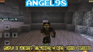 GAMEPLAY DE MINECRAFT : ANG MEDIEVAL #4 CUEVA , HIERRO Y ESQUELETO