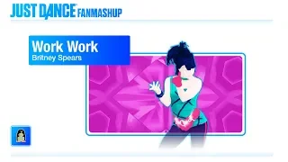 Work Work | Just Dance 2019 FanMade Mashup