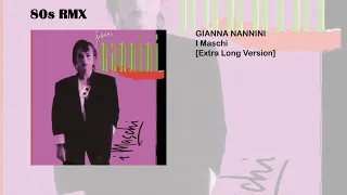 Gianna Nannini - I Maschi [Extra Long Version]