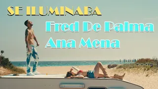 Fred De Palma & Ana Mena - Se Iluminaba / Слова та переклад переклад українською мовою