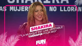"La musique est une véritable thérapie pour moi" | Shakira | Interview exclusive Fun Radio