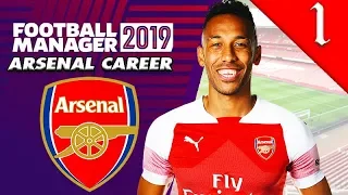 WHO TO SIGN? FOOTBALL MANAGER 2019: ARSENAL CAREER #1