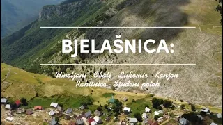 BJELAŠNICA: Umoljani - Obalj - Lukomir - Kanjon Rakitnice - Studeni potok