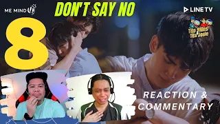 เมื่อหัวใจใกล้กัน Don't Say No - Episode 8 - Reaction / Recap