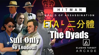 HITMAN WoA _ The Dyads _ All Levels ( Silent Assassin, Suit Only, No Loadout )