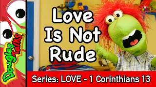 Love Is Not Rude | Sunday School Lesson for Kids! | 1 Corinthians 13