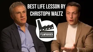 BEST LIFE ADVICE BY CHRISTOPH WALTZ | FilmFabriek