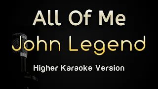 All Of Me - John Legend (Karaoke Songs With Lyrics - Higher Key)