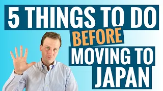 Do This Before Moving to Japan