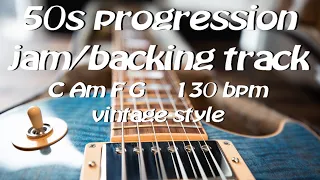 🛤️50s progression jam/backing track - C Am F G - 130 bpm - vintage style