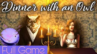 Dinner with an Owl | Full Game ( No Commentary )