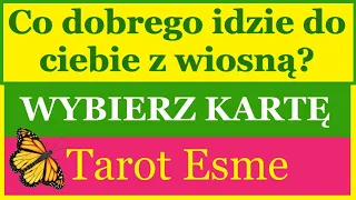 Wybierz kartę🌷Co dobrego idzie do ciebie z wiosną☀️ - tarot, czytanie tarota horoskop @TarotEsme