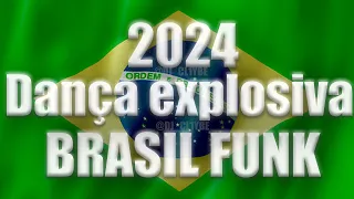 🔥NEW🔥Dança explosiva🔥BRASIL FUNK🔥 | #2024 #brasil #beat #funk #viral #bass