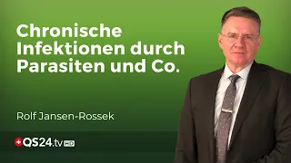 Die unterschätzte Gefahr chronischer Misch-Infektionen | Rolf Jansen-Rossek | Naturmedizin | QS24