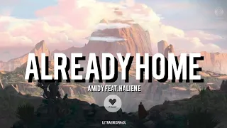 AMIDY - Already Home (feat. HALIENE) // LETRA EN ESPAÑOL /)