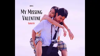 Xiao Chi and A-Tai(My Missing Valentine)_Gravity