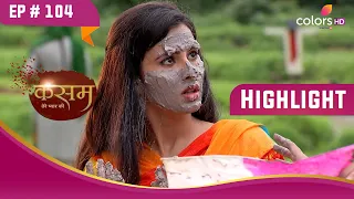 क्या मिलेंगे Rishi और Tanuja? | Kasam | कसम | Highlight | Ep. 104