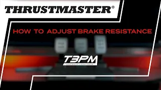 How to adjust brake resistance T3PM Tutorial | Thrustmaster