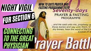 Night Vigil Prayers For Section 6 (Days 51-60) MFM 70 Days Prayer and Fasting Programme 2020 Edition