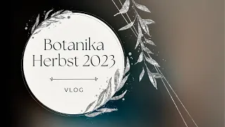 Botanika Hamm Herbst 2023 | Pflanzen-Raritäten-Messe | VLOG | spiritsplants