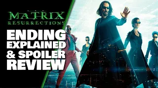 The Matrix Resurrections Ending Explained & Spoiler Review