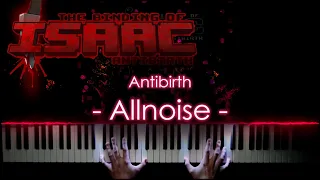 🍍Allnoise (The Void) - Antibirth - [The Binding of Isaac] - Piano Arrangement🥥